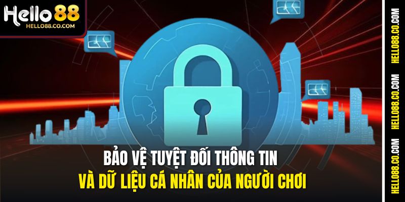 Trang chủ 12 Bảo vệ tuyệt đối thông tin và dữ liệu cá nhân của người chơi
