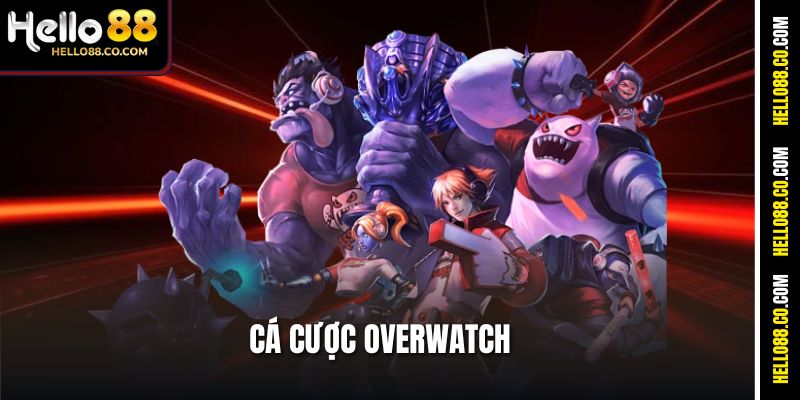 Cá Cược Overwatch