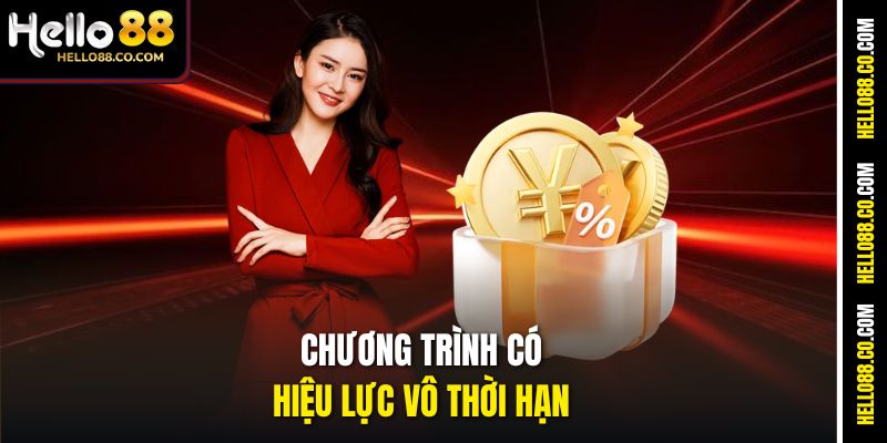 Chương trình có hiệu lực vô thời hạn
