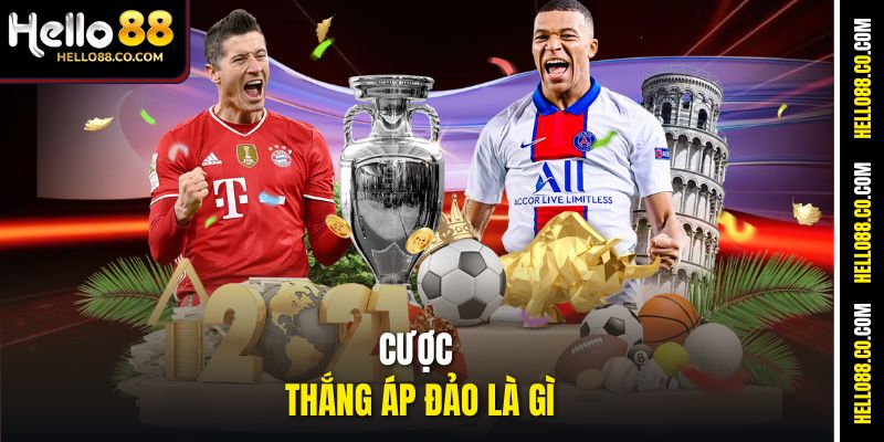 Cược Thắng Áp Đảo Là Gì - Hello88 Giải Thích Chi Tiết 1 Cược Thắng Áp Đảo Là Gì