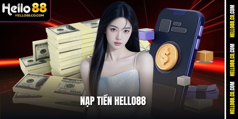Nạp Tiền Hello88