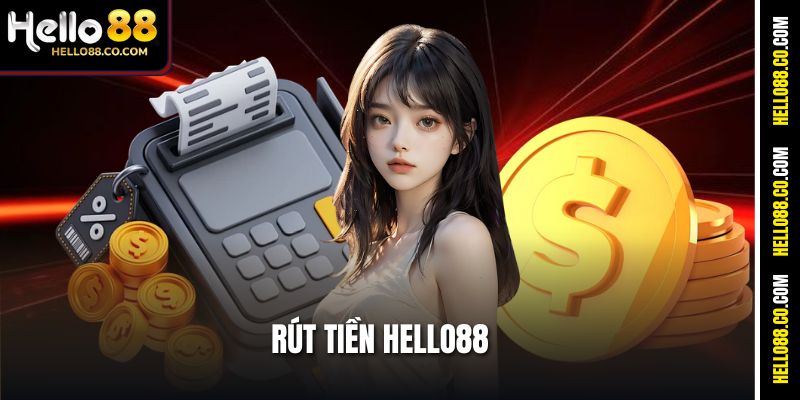 Rút Tiền Hello88