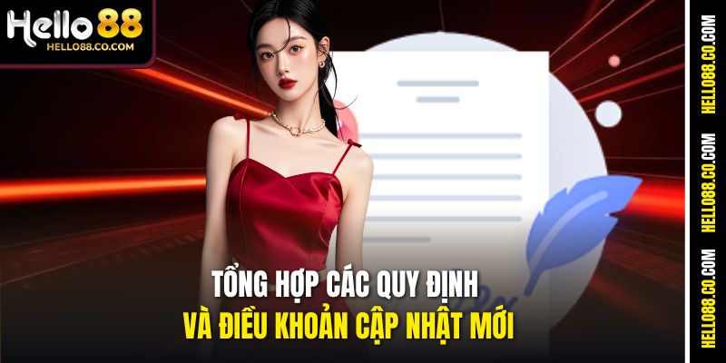 Tổng hợp các quy định và điều khoản cập nhật mới